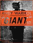 Andy Warhol's Giant Size, published in a giant format.